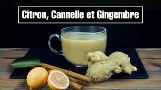 ✅☕😋 REMÈDE MULTIFONCTION  CITRON CANNELLE ET GINGEMBRE RECETTES SIMPLES ET FACILES VIE SAINE [upl. by Adnolrehs643]