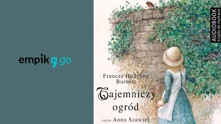 Frances Hodgson Burnett quotTajemniczy ogródquot audiobook [upl. by Tommi363]