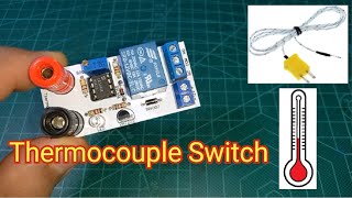 Automatic Switch using Thermocouple  Temperature Sensor Switch KType [upl. by Marnie187]