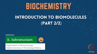 Introduction to Biomolecules Part 22 [upl. by Anohs]