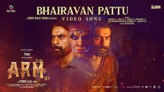 Bhairavan Pattu  Video  ARM  Tovino Thomas  Jithin Laal  Dhibu Ninan Thomas [upl. by Chloette288]