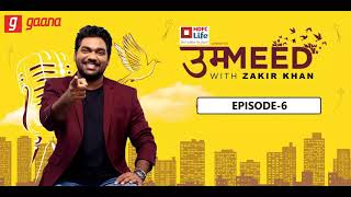 Zakir Khan  Ummeed Ep06 Pehchan  Sponsored by Gaana  Full length episode [upl. by Rosena922]