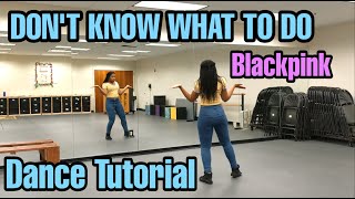 BLACKPINK  Dont Know What To Do DANCE TUTORIAL PT1 [upl. by Nyrual]