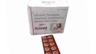 Kofcold Tablets Paracetamol Phenylephrine Hydrochloride Chlorpheniramine Maleate Caffeine Tablets [upl. by Primalia]