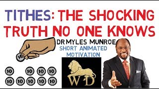 THE GREATEST EXPLANATION OF TITHING ON THE INTERNET  Dr Myles Munroe WATCH NOW [upl. by Oflodor]