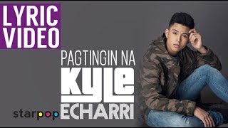 Pagtingin Na  Kyle Echarri Lyrics [upl. by Sundstrom]