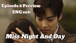 ENG SUB Miss Night And Day Episode 8 Preview And Spoilers [upl. by Nilyad]