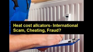 Real Estate scam Heat Cost Allocators Scam Cheating Fraud Heizkostenverteiler счётчики [upl. by Yk923]