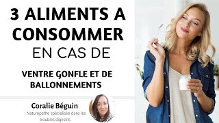 COMMENT DEGONFLER SON VENTRE AVEC CES 3 ALIMENTS   Coralie Béguin Naturopathe [upl. by Yhtrod]