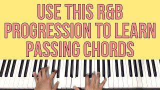 Use This RampB Progression to Learn PASSING CHORDS  Piano Tutorial [upl. by Marji]