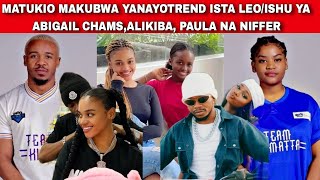 MATUKIO MAKUBWA YANAYOTREND MJINI ISTA LEOISHU YA ABIGAIL ALIKIBA PAULA NA NIFFERPAZÌTÒ UMÙ [upl. by Aniale]