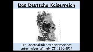 Innenpolitik des Deutschen Kaiserreiches unter Wilhelm II 18901914 Caprivi  BethmannHollweg [upl. by Lledner]