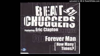 FOREVER MAN HOW MANY TIMES FLETCHS RADIO MIX  BEATCHUGGERS feat ERIC CLAPTON [upl. by Leanard]