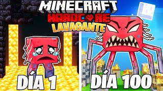 SOBREVIVÍ 100 DÍAS como un LAVAGANTE en MINECRAFT HARDCORE [upl. by Nirda]