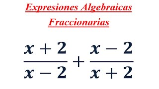 Suma de Expresiones Algebraicas Fraccionarias  Distinto Denominador [upl. by Aivato]