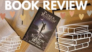 📚 BOOK REVIEW  The Narrow Road Between Desires by Patrick Rothfuss  Was it a flop 📚 [upl. by Bradski]