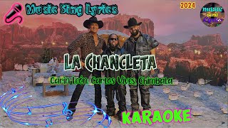 LA CHANCLETA  CARIN LEÓN CARLOS VIVES CHIMBALA KaraokeLyrics Oficial Music Sing Lyrics🎵 [upl. by Aimik]