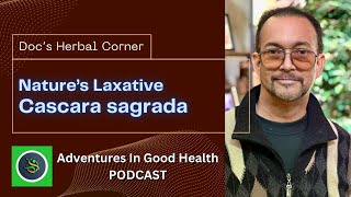 Cascara Sagrada The Ultimate Guide by Dr Stephen Tates [upl. by Dnomad193]