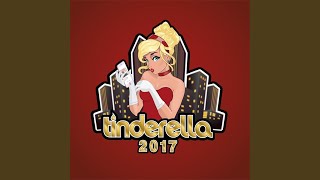 Tinderella 2017 [upl. by Aicram248]