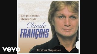 Claude François  Chanson populaire Audio [upl. by Darla]