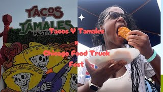 TACO Y TAMALES FEST X CHICAGO FOOD TRUCK FEST [upl. by Yks]