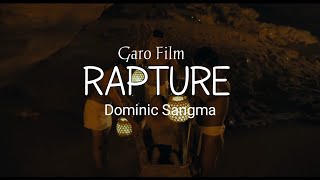 Rapture Garo Film Director Dominic Sangma [upl. by Nedearb]