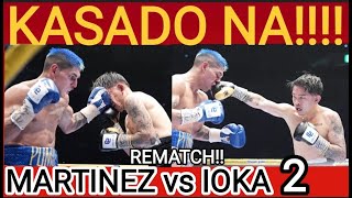 Fernando Daniel Martinez vs Kazuto Ioka Rematch Kasado Na Plus Hayato Tsutsumi sa undercard [upl. by Alletniuq]