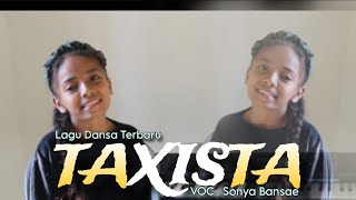 LAGU DANSA  TAXISTA  COVER  SONYA BANSAE [upl. by Lipinski]