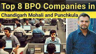 Top 8 BPO Company in Chandigarh Mohali and Punchkula  Customer care jobs in Chandigarh  Mohali [upl. by Lledualc]