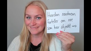 Video 1055 Hvordan nordmenn forteller om noe som har skjedd kom til poenget [upl. by Idna]