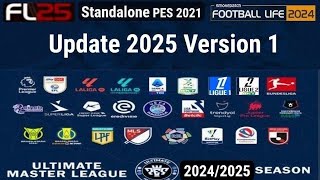 PES 2021 SP Football Life 2025 amp 2024 Ultimate Master League Update 2025 Version 1 AIO Version [upl. by Auric]