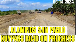 1283KM ALAMINOS SAN PABLO BYPASS ROAD 136 BILLION UPDATE ON PROGRESS SA WAKAS [upl. by Calley]