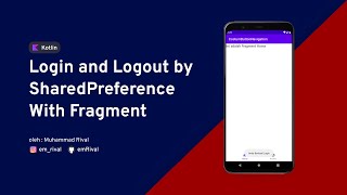 MEMBUAT LOGIN DAN LOGOUT SESSION SHARED PREFERENCE DALAM FRAGMENT  KOTLIN [upl. by Joell]