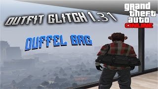 GTA 5 ONLINE  OUTFIT GLITCH 132  DUFFEL BAGHEIST TASCHE  PC PS4 XBOX ONE  DeutschGerman [upl. by Sophi30]