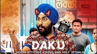 SODHI DAKU EDIT 👿😈  ft Sodhi [upl. by Arba]