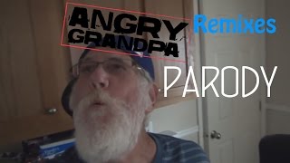 Angry Grandpa Remixes PARODY [upl. by Giannini694]