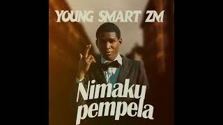 young smart zm ft Drama Kay nimakupempelela [upl. by Isia]