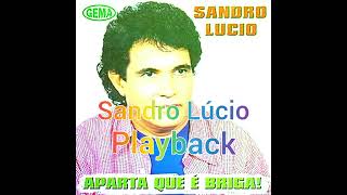 Sandro Lúcio Desilusão Playback [upl. by Atinrev]