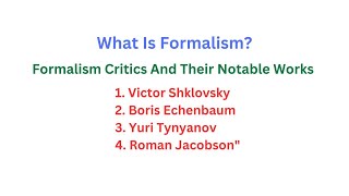 Formalism And Formalism Critics And Their Notable works literarytheory [upl. by Nawiat]