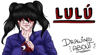 LULU  Draw My Life creepypasta [upl. by Anaitsirhc]