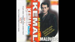 Kemal Malovcic  Ko gubi u ljubavi   Audio 1999HD [upl. by Adnohsar556]