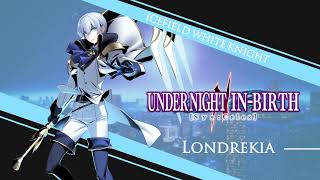 Icefield White Knight Londrekia Theme UNI2 Mix  Under Night InBirth II SysCeles OST [upl. by Einreb]