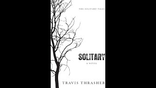 Solitary A Novel 20 [upl. by Solenne]