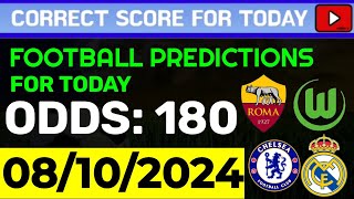 TODAY CORRECT SCORE PREDICTIONS 08102024FOOTBALL PREDICTIONS TODAYSOCCER BETTING TIPSSURE WIN [upl. by Daukas]