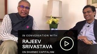 In conversation with Rajeev Srivastava on Dharmic Capitalism [upl. by Lanta790]