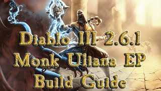 Diablo 3 261 Monk Uliana Seven Sided StrikeEP Build Guide [upl. by Tallbot]