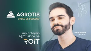 Agrotis Cases de Sucesso Implementação AgrotisOne na ROIT [upl. by Cox]