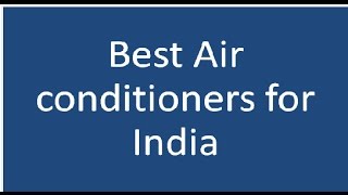 Top 10 Air Conditioners in India [upl. by Cibis524]