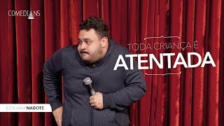 Estevam Nabote  Toda Criança É Atentada Comedians Comedy Club [upl. by Ahseikan427]