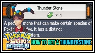 How to get a Thunder Stone in Pokemon Sun and Moon Where to find a Thunderstone [upl. by Pudens]